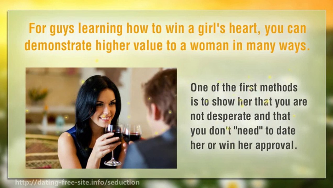 The Secret Of How To Win A Girl's Heart - Step by Step Method