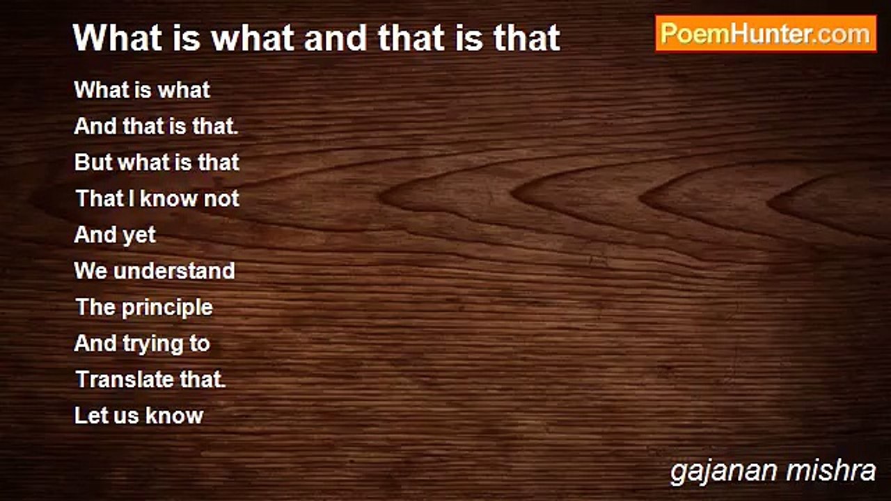 gajanan mishra - What is what and that is that