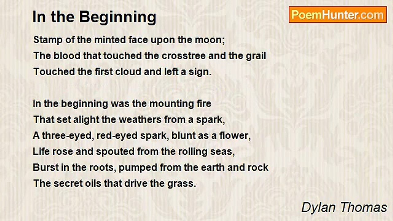 Dylan Thomas - In the Beginning