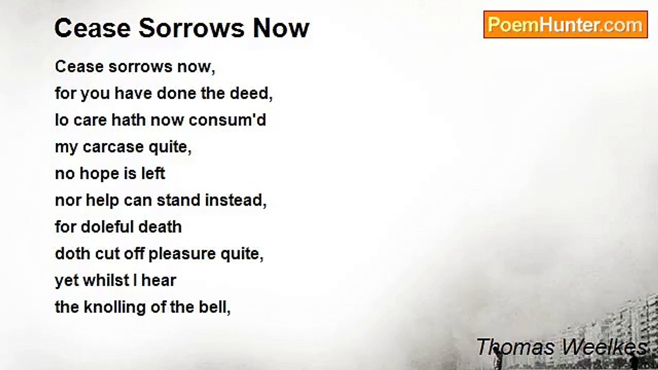 Thomas Weelkes - Cease Sorrows Now