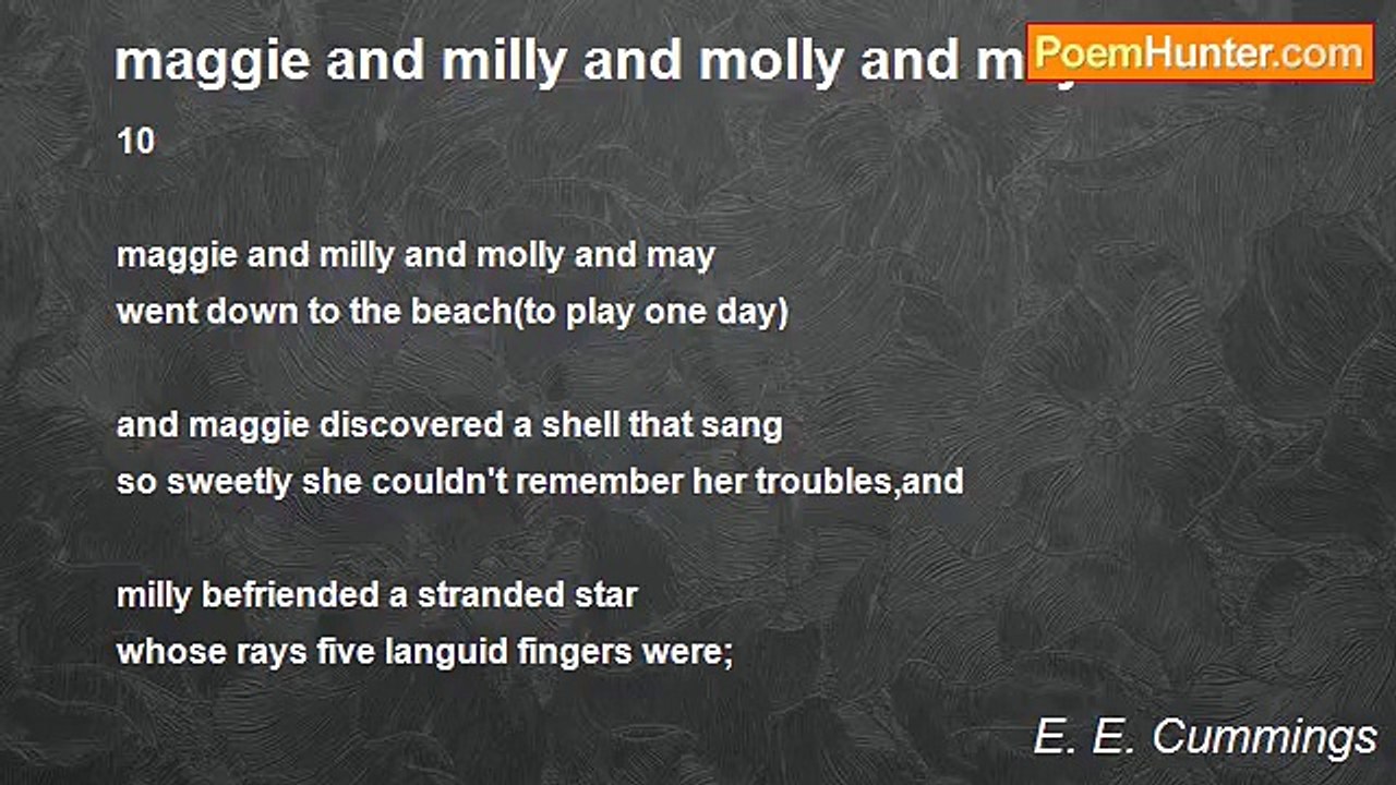 E. E. Cummings - maggie and milly and molly and may