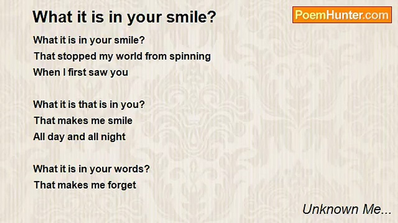 Unknown Me... - What it is in your smile?
