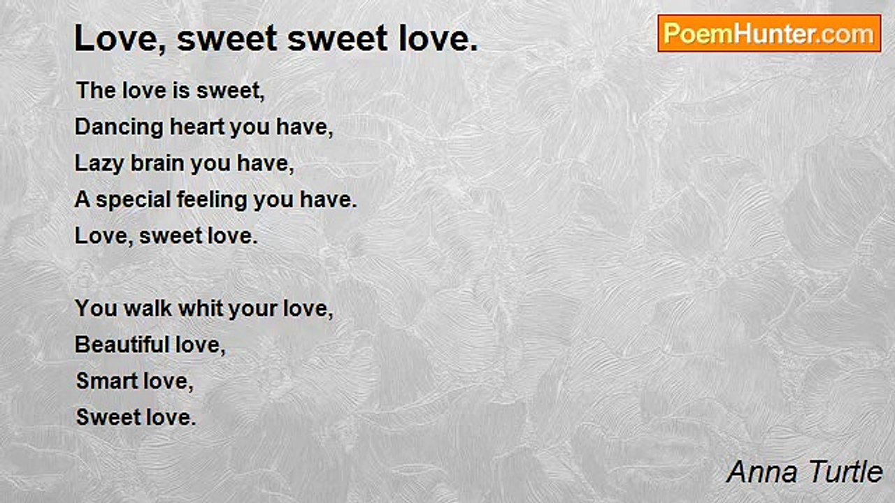 Anna Turtle - Love, sweet sweet love.
