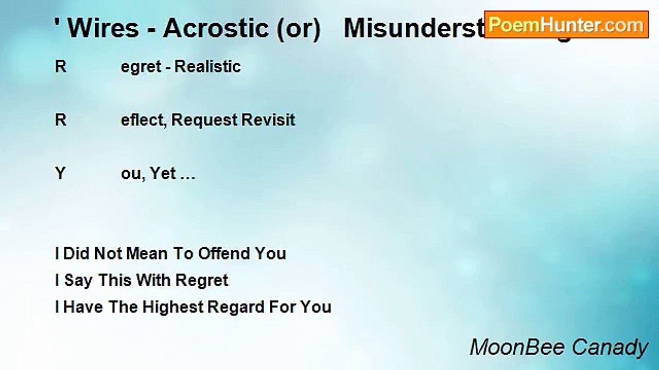 MoonBee Canady - ' Wires - Acrostic (or)   Misunderstandings... '