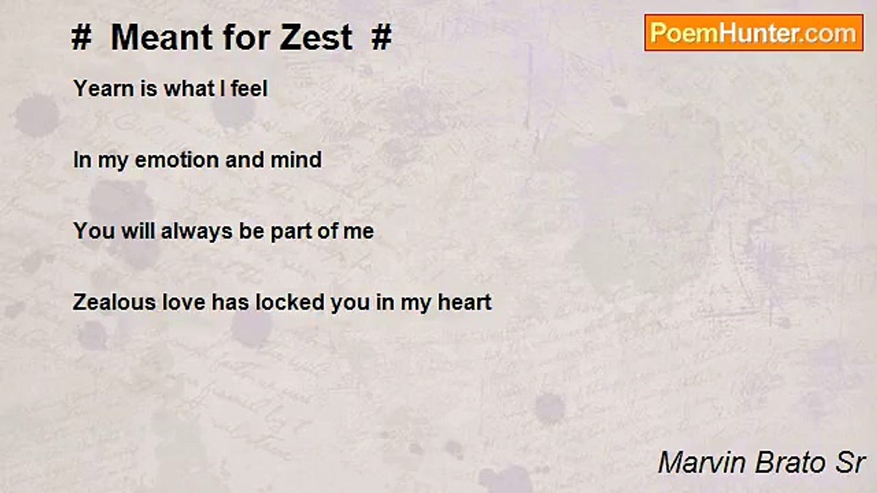 Marvin Brato Sr - #  Meant for Zest  #