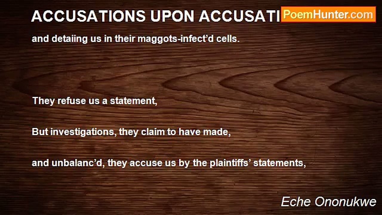 Eche Ononukwe - ACCUSATIONS UPON ACCUSATIONS