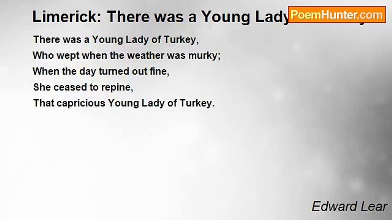 Edward Lear - Limerick: There was a Young Lady of Turkey