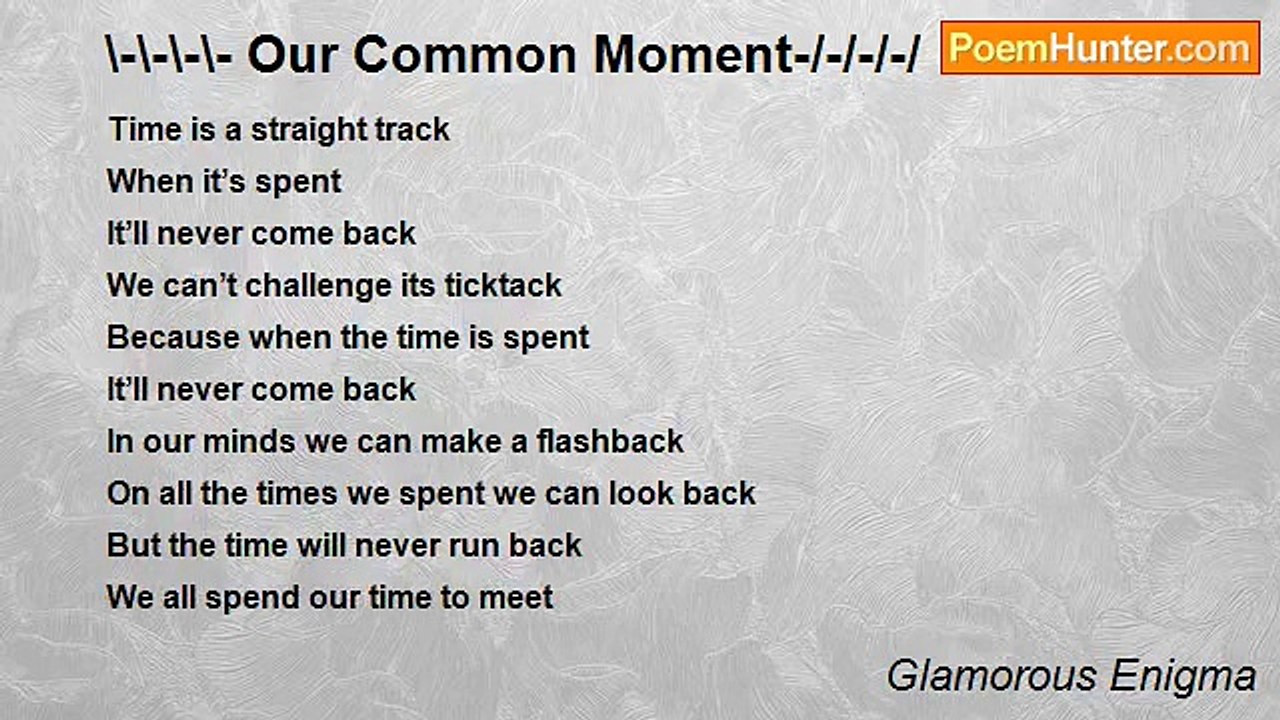Glamorous Enigma - \-\-\-\- Our Common Moment-/-/-/-/