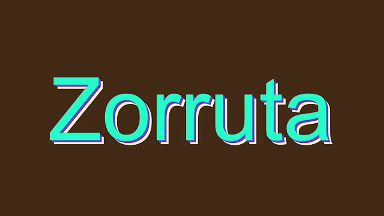 Learn How to Pronounce 'Zorruta' Correctly 🗣️