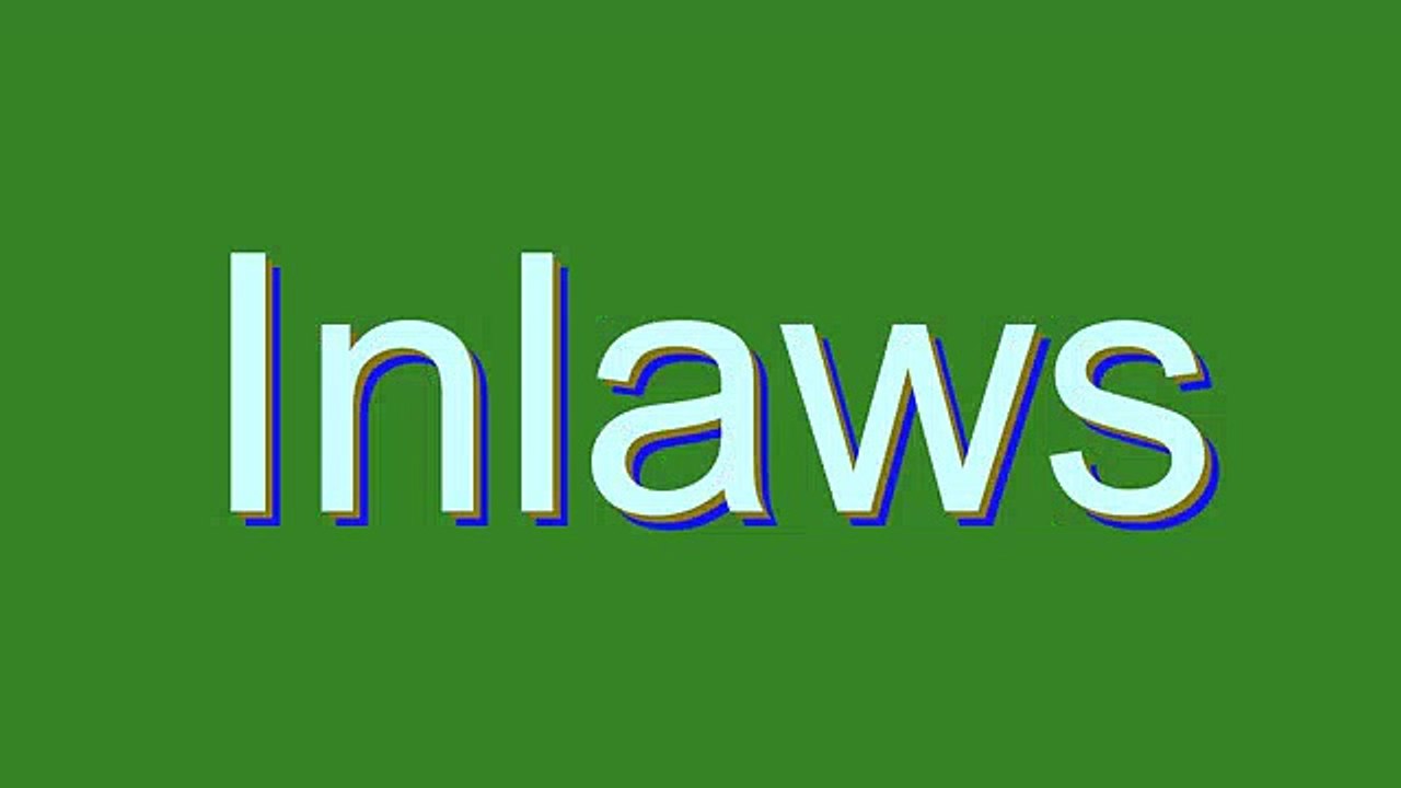 Master the Correct Pronunciation of 'Inlaws' 🗣️