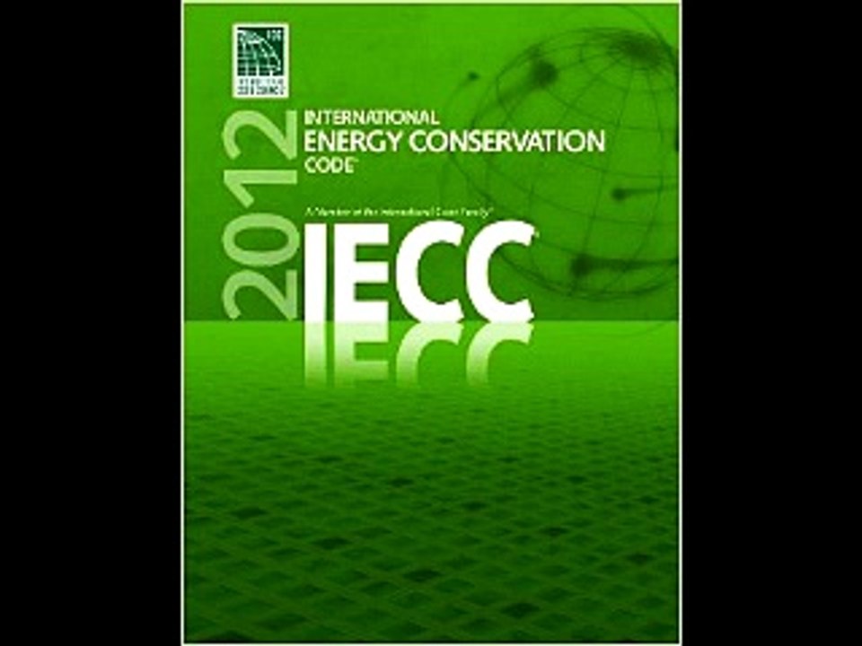 2012 International Energy Conservation Code (International Code Council Series) International Code