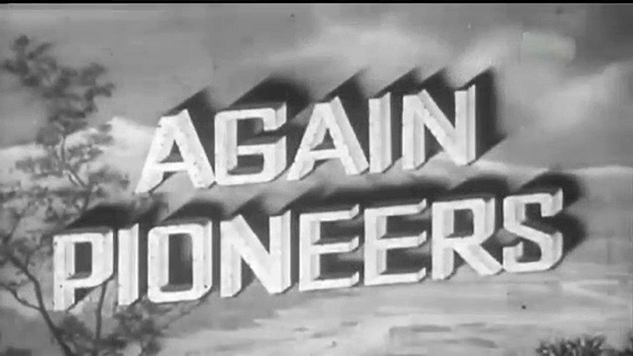 Again Pioneers (1950) - Feature