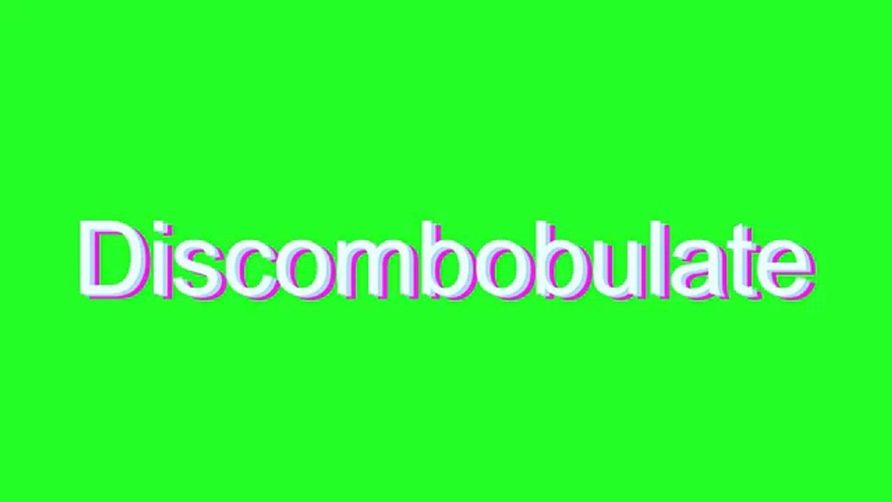 Pronunciation Guide for 'Discombobulate'