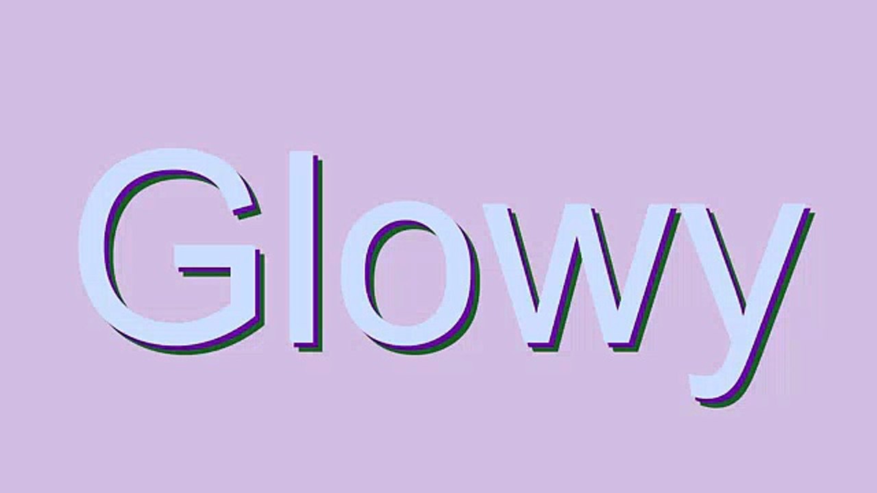 Learn How to Pronounce 'Glowy' Correctly ✨