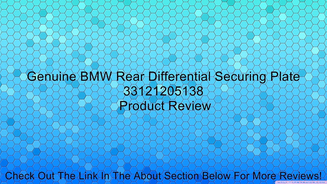 Genuine BMW Rear Differential Securing Plate 33121205138 Review