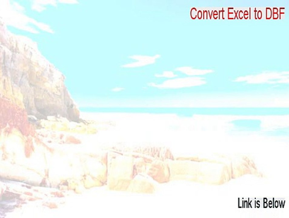 Convert Excel to DBF Full (Legit Download)