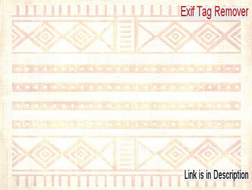 Exif Tag Remover Crack (Instant Download)