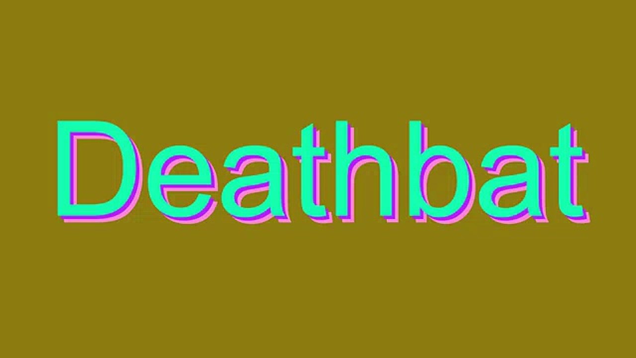 Learn How to Pronounce 'Deathbat' Correctly 🎤