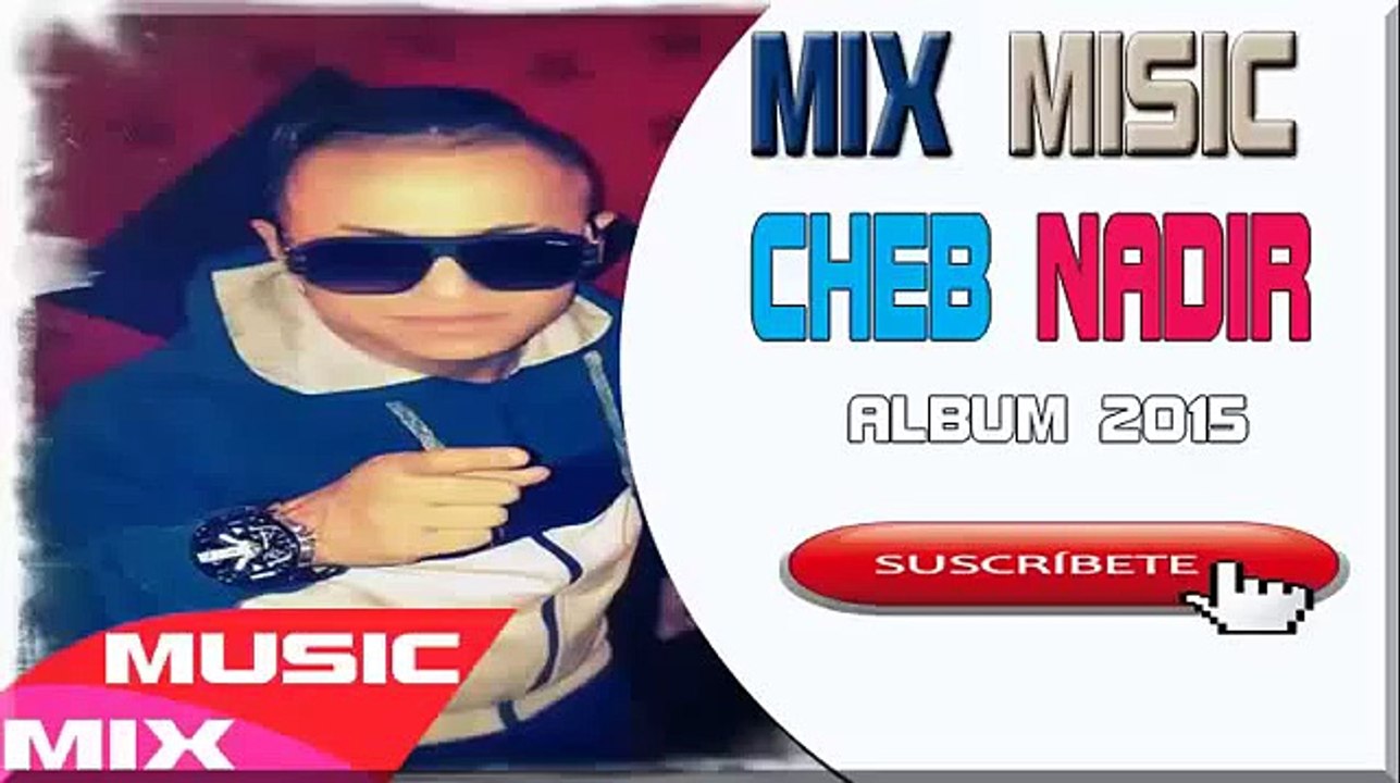 Cheb Nadir 2015 Mimti Te AMo