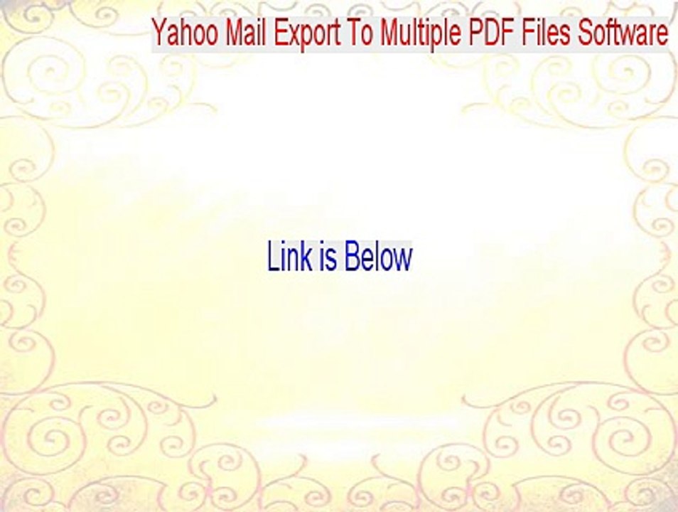 Yahoo Mail Export To Multiple PDF Files Software Full - Instant Download 2015