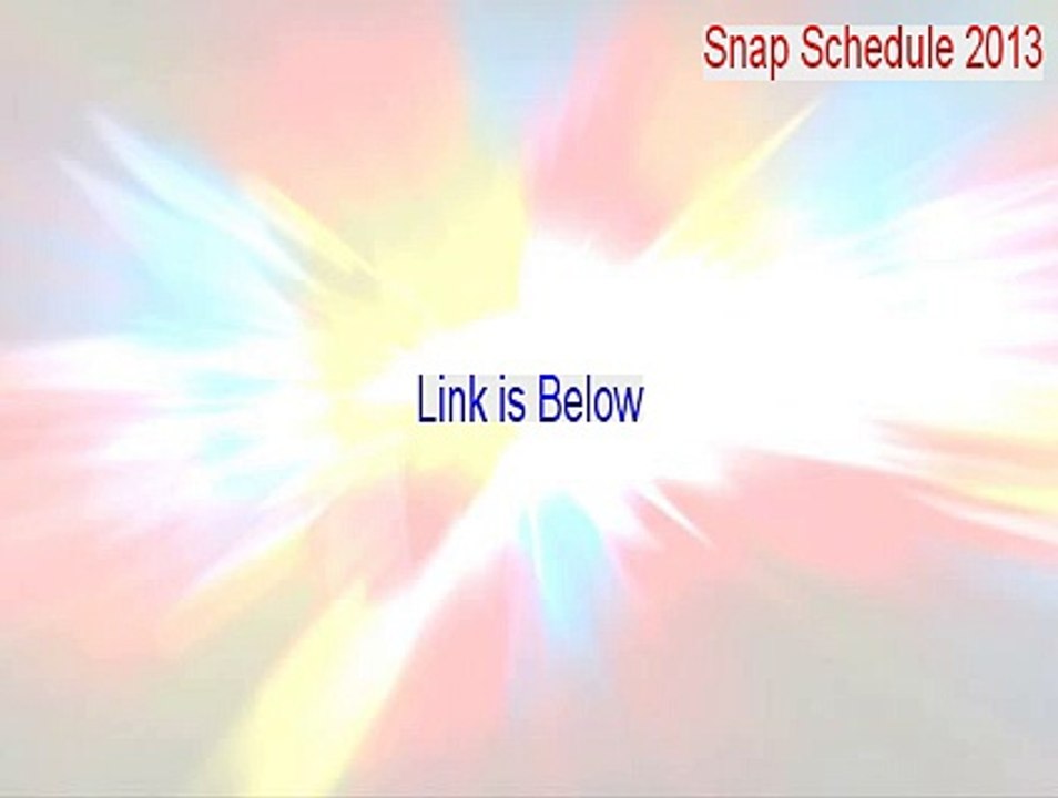 Snap Schedule 2013 Free Download [Download Now 2015]