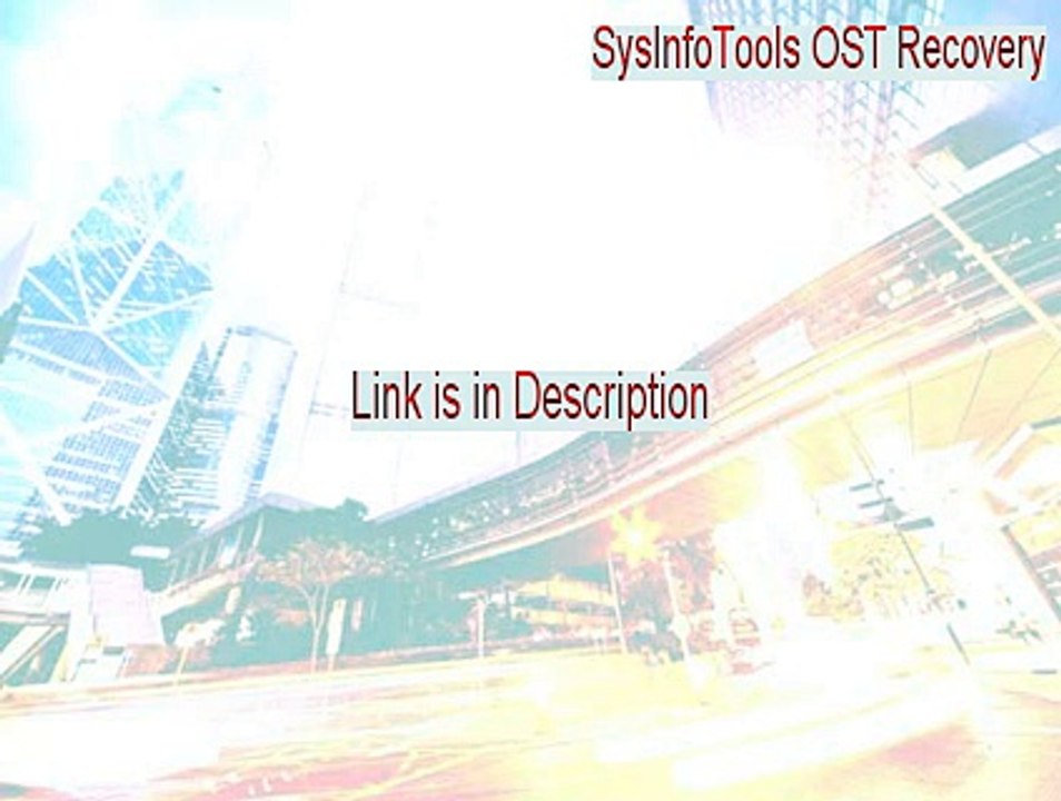 SysInfoTools OST Recovery Key Generator - Download Now (2015)