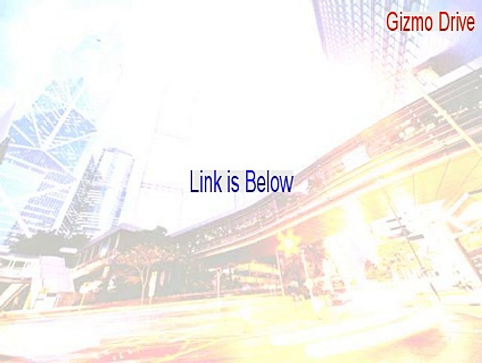 Gizmo Drive Download Free (Free Download 2015)