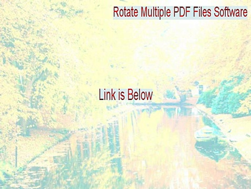 Rotate Multiple PDF Files Software Download Free [Instant Download 2015]