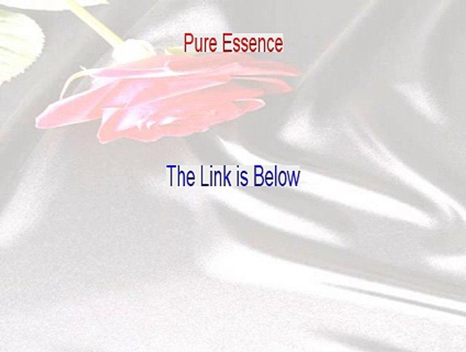 Pure Essence Reviews [pure essence]