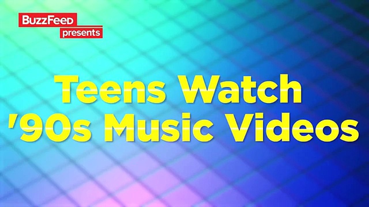 Teens Watch 90s Music Videos For The First Time