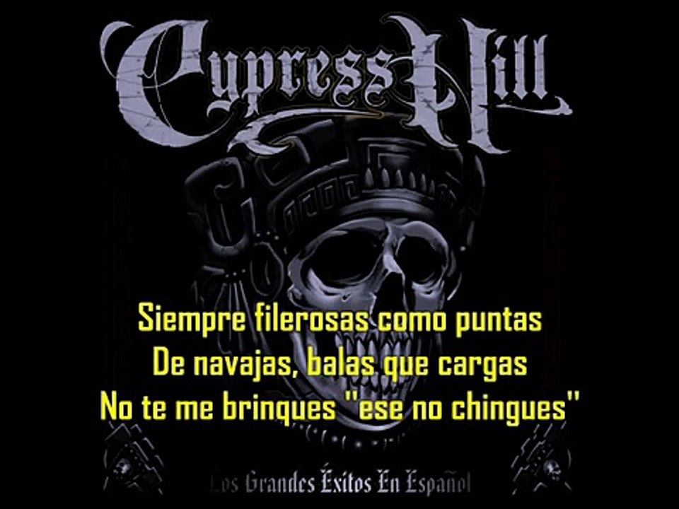 Cypress Hill - Muévete (letra.lyric)