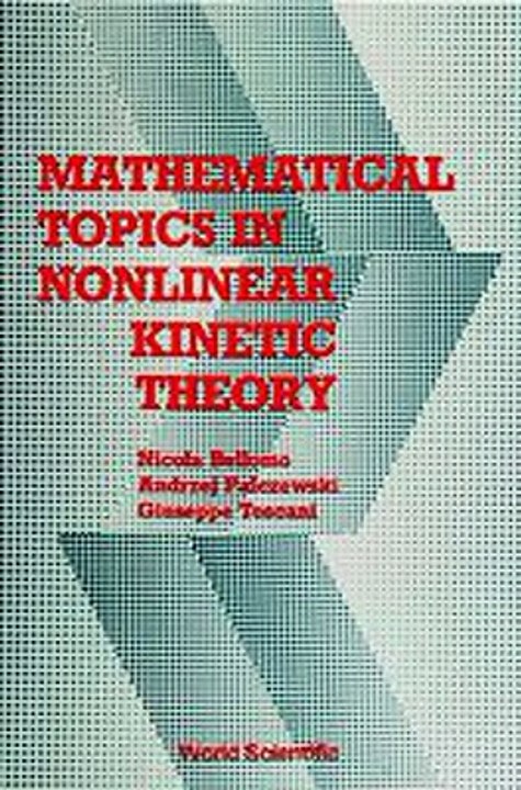 Download Mathematical Topics in Nonlinear Kinetic Theory ebook {PDF} {EPUB}