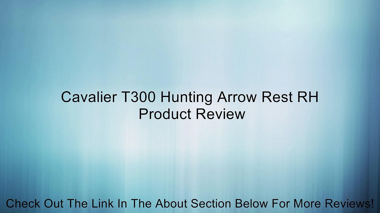 Cavalier T300 Hunting Arrow Rest RH Review