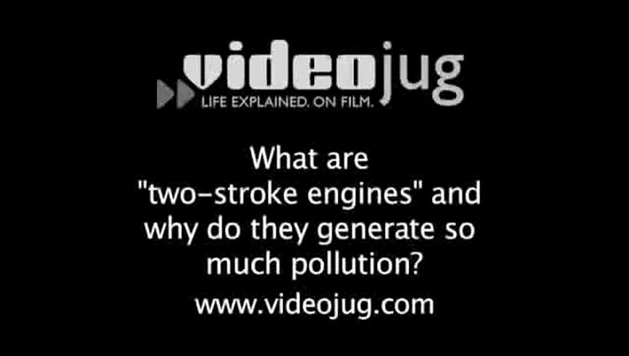 What are "two-stroke engines" and why do they generate so much pollution?: Carbon Emissions