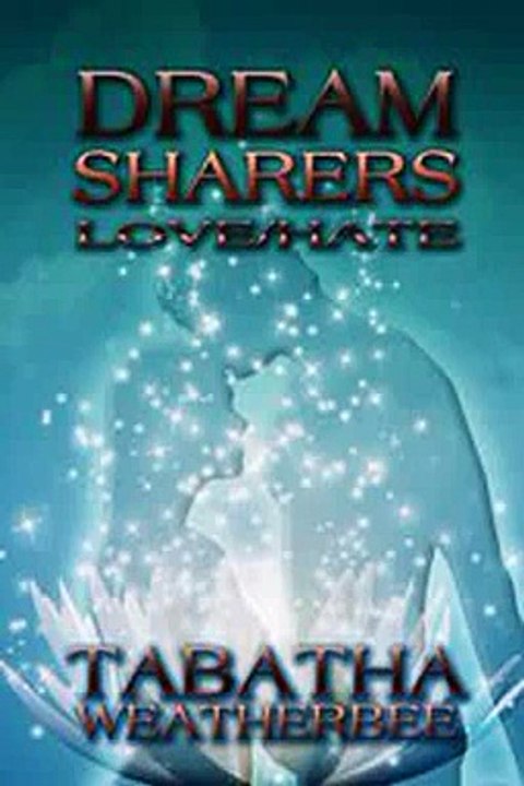 Download Dream Sharers LoveHate Ebook {EPUB} {PDF} FB2