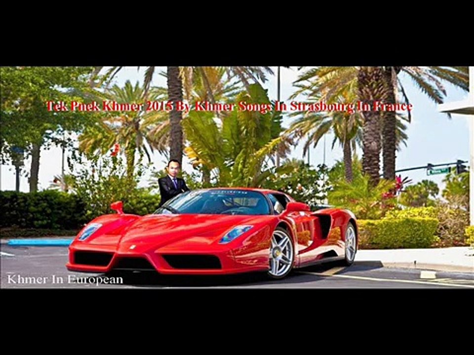 Tek Pnek Khmer   Khmer Songs 2015