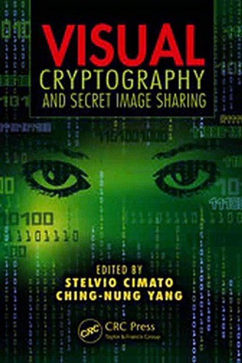 Download Visual Cryptography and Secret Image Sharing Ebook {EPUB} {PDF} FB2