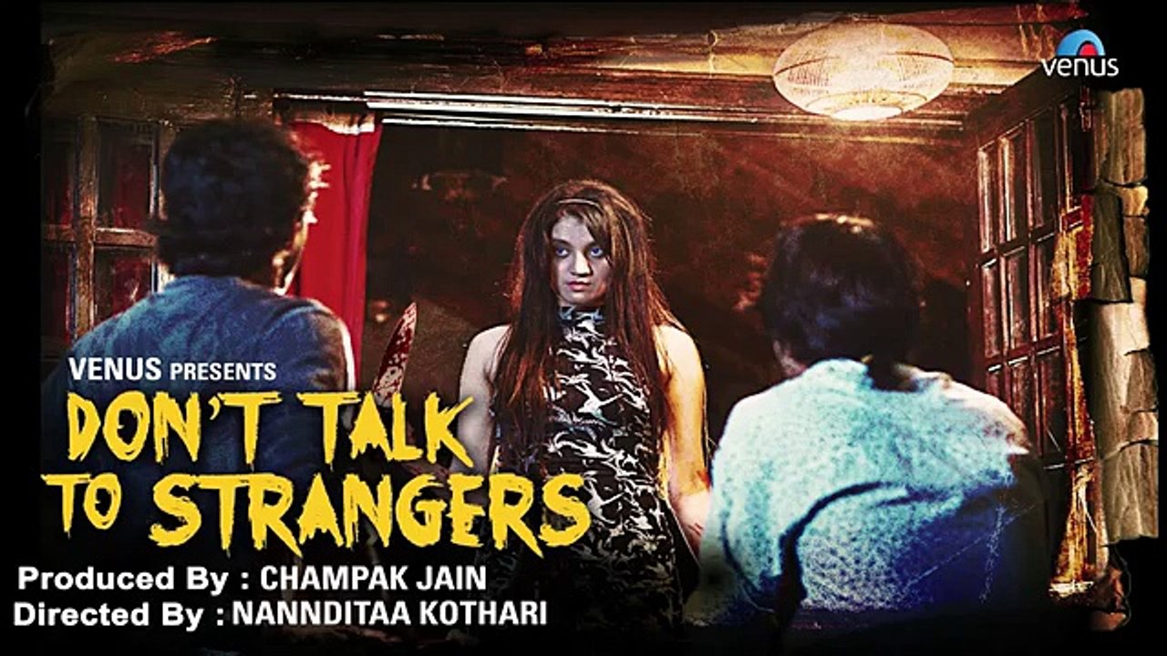 Exclusive  Short Film HD  Dont Talk To Strangers  With English Subtitles
