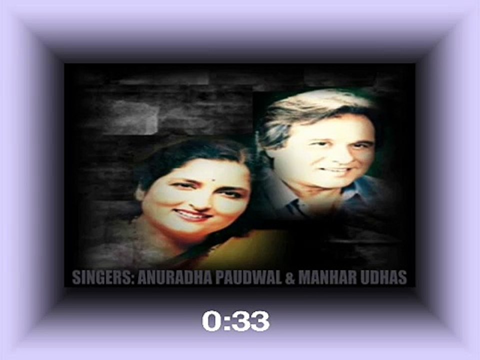 PYAR KA KHAWAB ADHURA HAI ( Singers, Anuradha Paudwal _ Manhar Udhas ) -