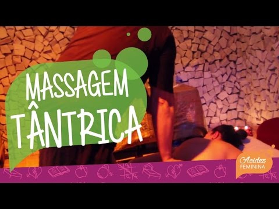 Como FUNCIONA uma MASSAGEM TÂNTRICA