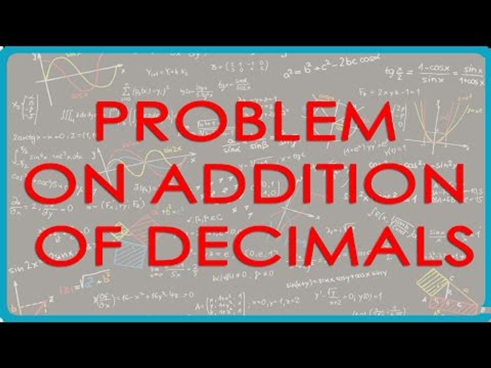 Problem on Addition of Decimals