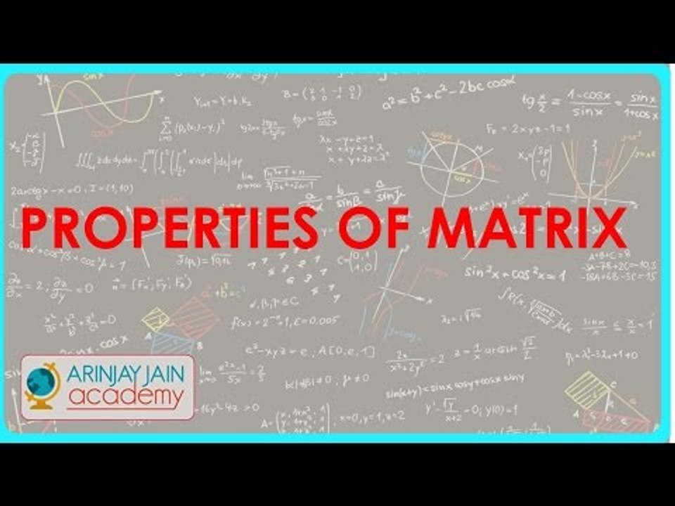 879. Properties of Matrix for Addition - Commutative, Associative and Additive Inverse.mp4