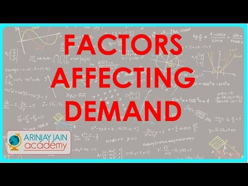 Demand - Factors affecting Demand