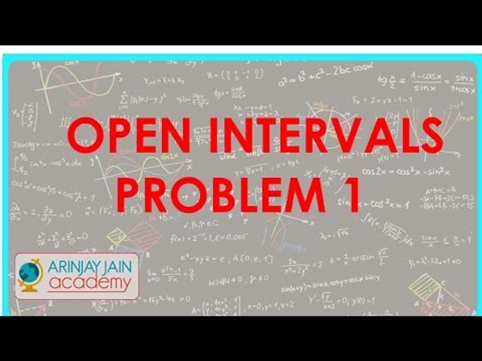 478.$ CBSE  Maths Class XI, ICSE Maths Class 11-   Open intervals Problem 1