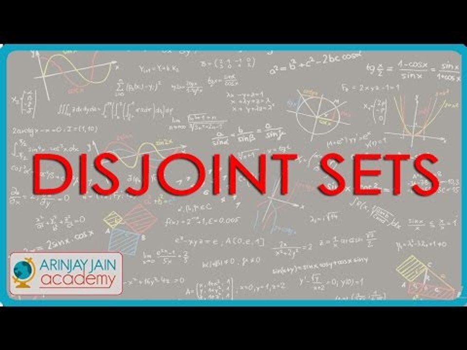 493.Disjoint sets$ CBSE  Maths Class XI, ICSE Maths Class 11-