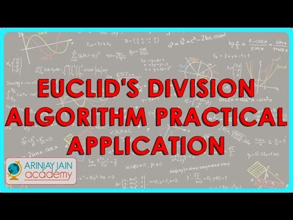 436.Mathematics - Euclid's Division Algorithm - Practical application