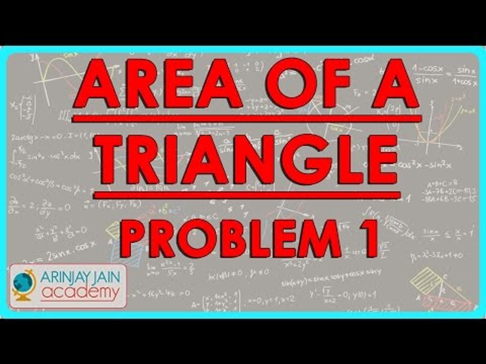 1406. Mathematics Class VII - Area of a Triangle - Problem 1.mp4