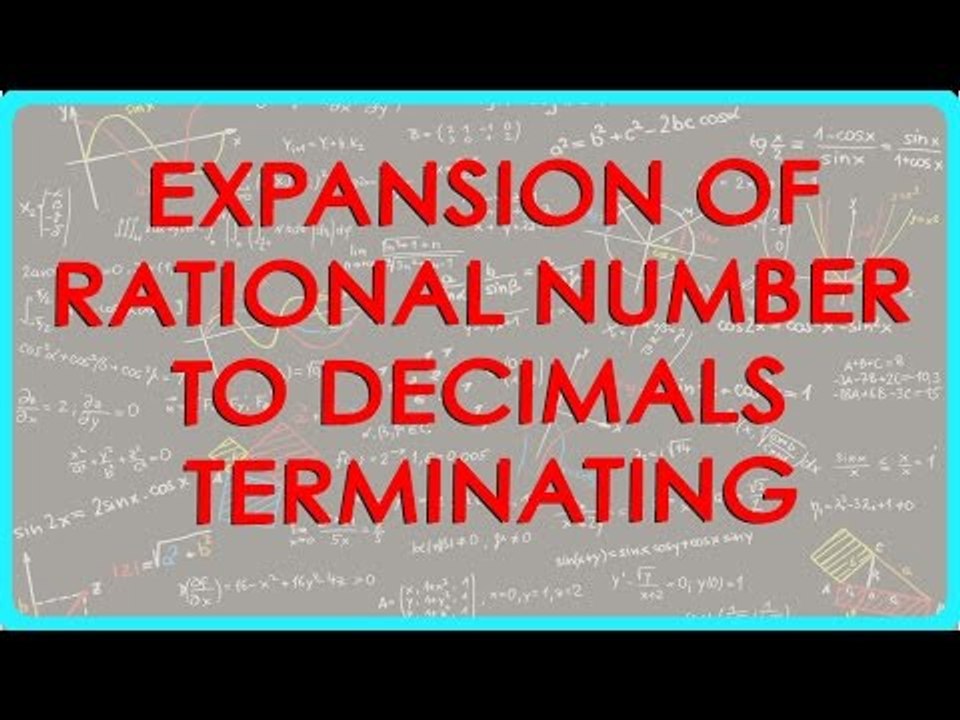 111-CBSE Math Class IX, ICSE Class 9 -   Expansion of rational number to decimals - Terminating