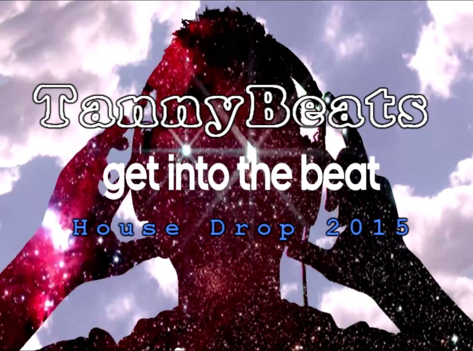 House Drop Beat 2015   TANNYBEATS