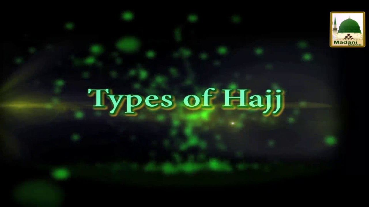 Types of Hajj - English Short Clip